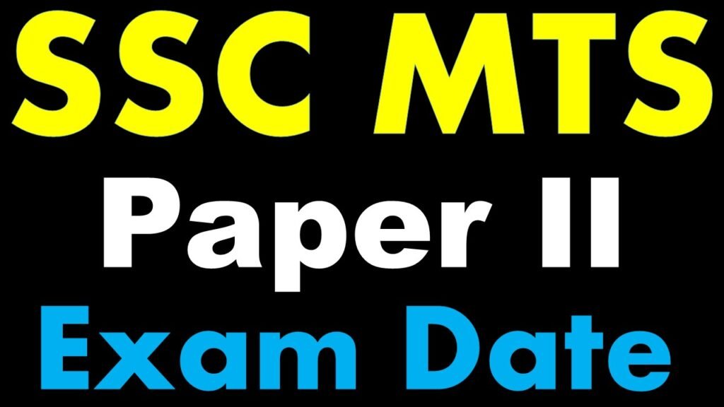 SSC MTS 2021 Paper II Exam Date