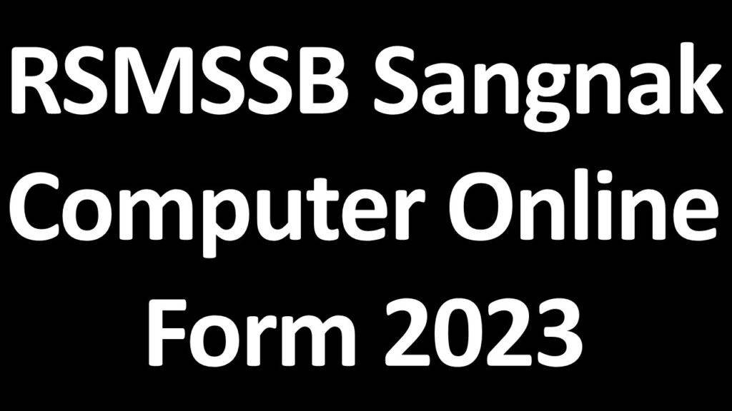 RSMSSB Sangnak Computer Online Form 2023
