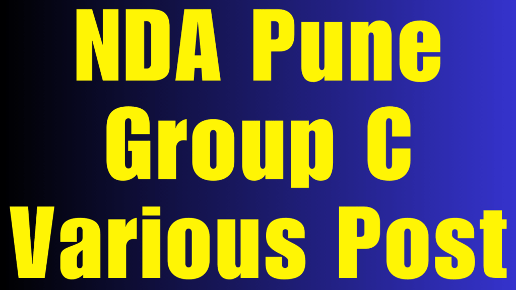 NDA Pune Group C Various Post