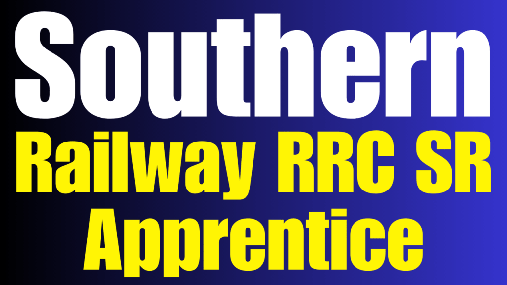 Southern Railway RRC SR Apprentice Online form 2024