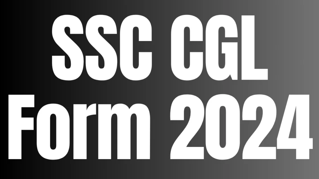 SSC CGL Online Form 2024