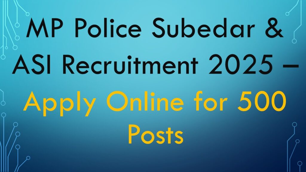 MP Police Subedar & ASI Recruitment